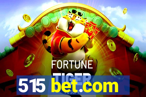 515 bet.com